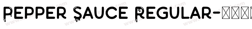 Pepper Sauce Regular字体转换